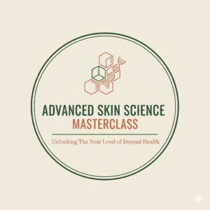 Advanced Skin Science Masterclass