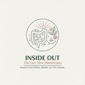 Inside Out: The Gut–Skin Masterclass